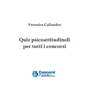 anteprima quiz psicoattitudinali per tutti i concorsi di Veronica Caliandro